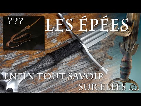 La Véritable Histoire des Épées