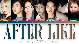 IVE (아이브) &#39;After LIKE&#39; - You As A Member [Karaoke] || 7 Members Ver.