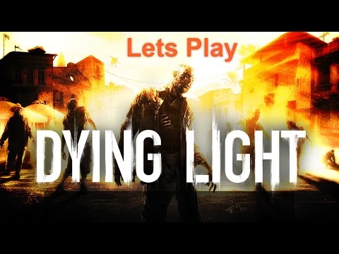 Lets Play: Dying Light Pt.22