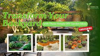 Transform Your Backyard With These Simple DIY Garden Ideas 🌱