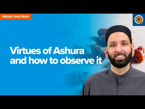 Virtues of Ashura and How to Observe It | Khutbah by Dr. Omar Suleiman