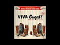 Xavier Cugat  And His Orchestra - Viva Cugat! (full album)