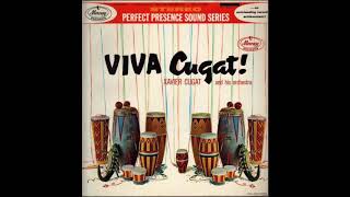 Xavier Cugat  And His Orchestra - Viva Cugat! (full album)