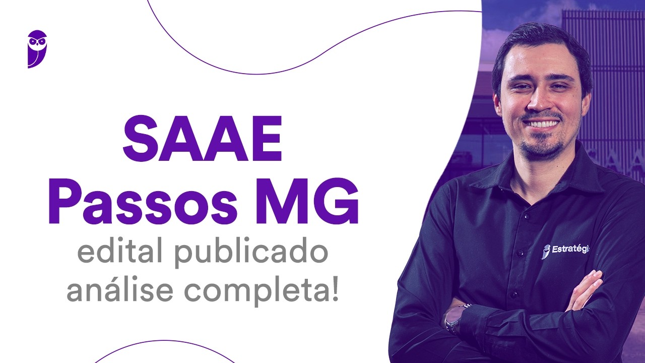 Concurso SAAE Passos MG: edital publicado - análise completa!