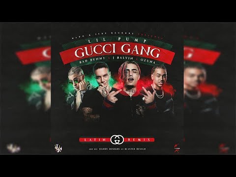 Lil Pump Ft. Bad Bunny, J Balvin, Ozuna - Gucci Gang (Spanish Remix)