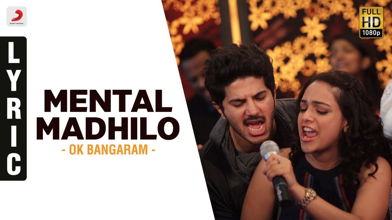 Mental Madhilo Lyrics  | OK Bangaram | Dulquer Salmaan, Nithya Menon | K. Krishna Chaitanya & Jonita Gandhi | A.R. Rahman