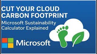 Cut Your M365 and Azure Cloud Carbon Footprint Microsoft Sustainabilit