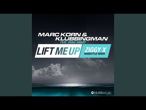 Lift Me up (Ziggy X Hardstyle Remix) (feat. Craig Smart)