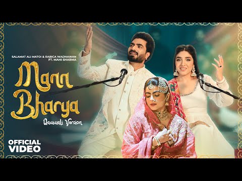 Mann Bharya - Qawali Version | Salamat Ali Matoi | Rabica Wadhawan Ft. Maahi Sharma | Speed Records