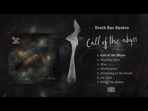 Death Has Spoken - Call of the Abyss (Full album)