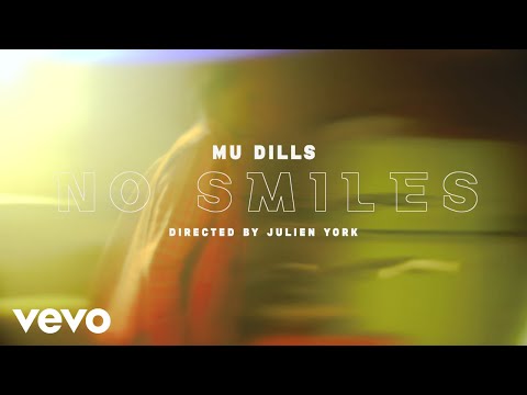 Mu Dills - No Smiles (Official Video)