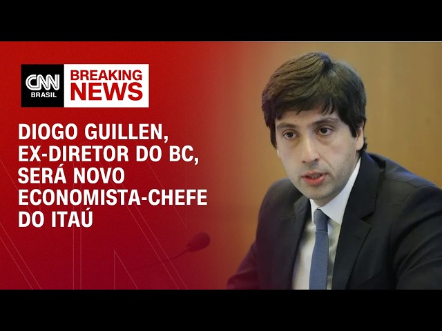 Diogo Guillen, ex-diretor do BC, será novo economista-chefe do Itaú | FECHAMENTO DE MERCADO