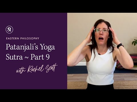 The Niyamas of the Yoga Sutra (Part 9): Learn Yoga Philosophy With Rachel