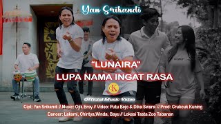 Download lagu YAN SRIKANDI -{LUNAIRA} - LUPA NAMA INGAT RASA - mp3 Download lagu YAN SRIKANDI -{LUNAIRA} - LUPA NAMA INGAT RASA - mp3