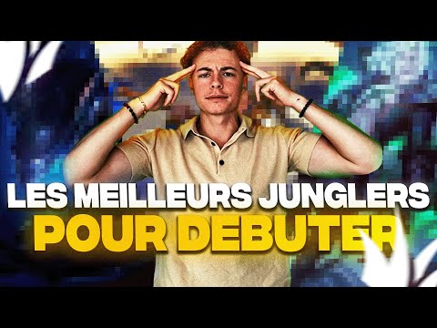 DEBUTER LA JUNGLE - QUELS CHAMPIONS JOUER ET POURQUOI ?