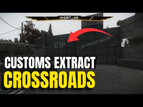 Customs Cross Roads Extract Guide 2025 – Escape from Tarkov (Quick Location & Route Tips)