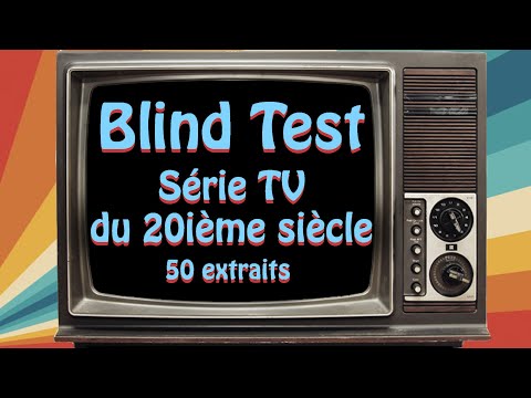 Blind Test générique de série TV années 60 70 80 90, 50 extraits
