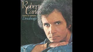 Roberto Carlos - Desahogo - 1979