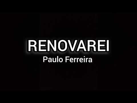 Renovarei - Paulo Vinicius Costa Ferreira