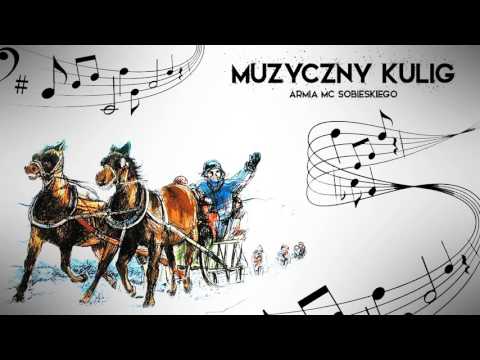 Armia MC Sobieskiego - Muzyczny kulig  prod. Czyszy