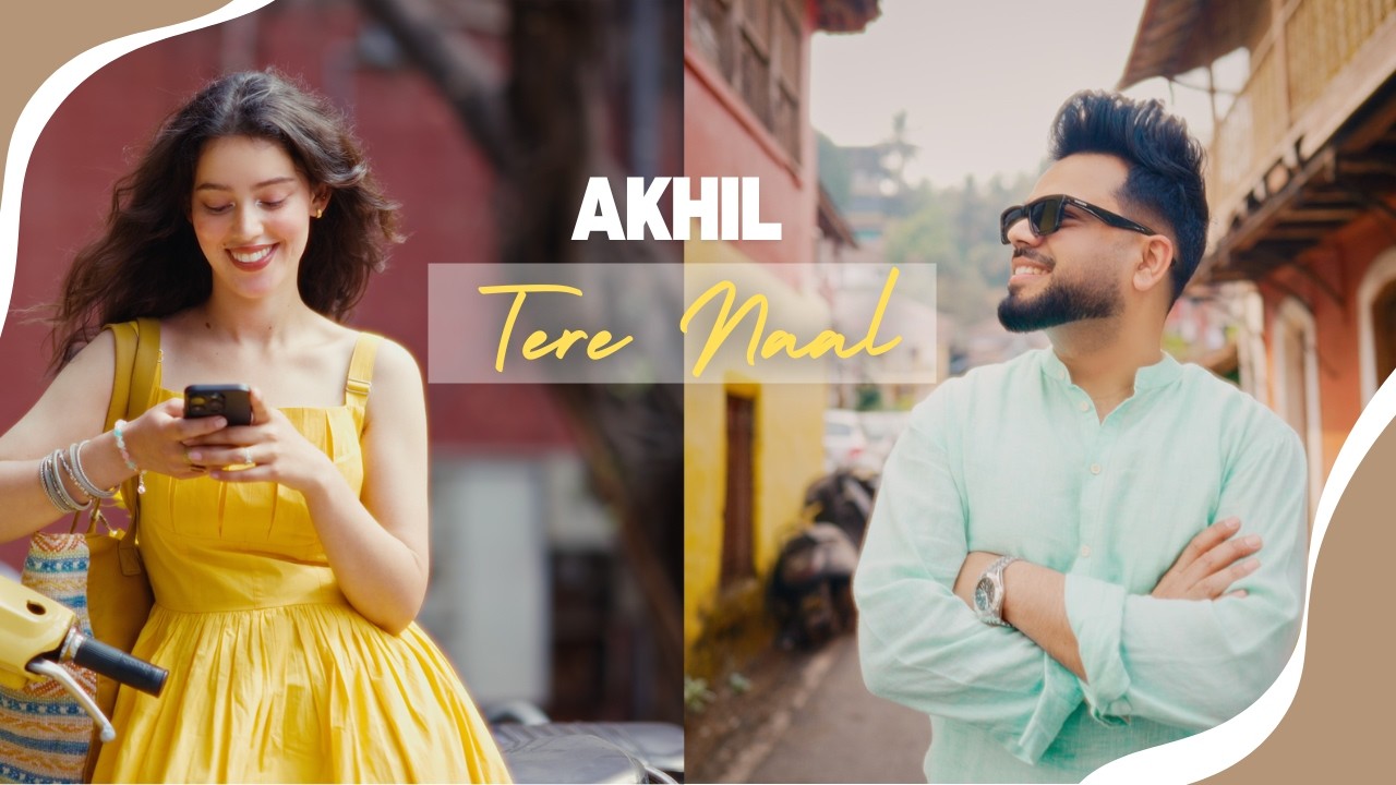 Tere Naal Lyrics – Akhil