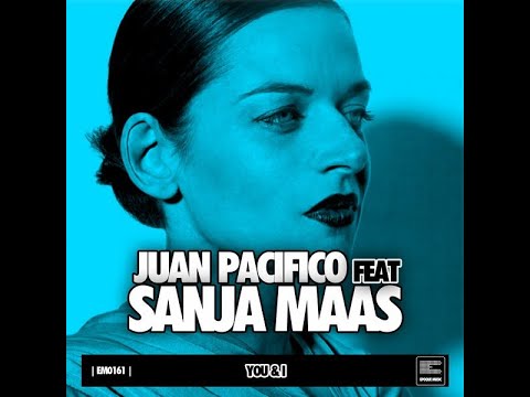 Juan Pacifico Feat. Sanja Maas - You & I (Club Mix)