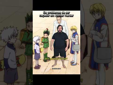 vc tem certeza q queria ser um caçador em Hunter X Hunter? #short #shorts #hunterxhunter #anime
