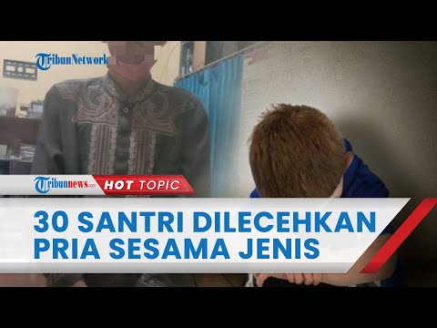 Pemuda 22 Tahun Lecehkan 30 Santri Sesama Jenis di Tarakan, Ngaku Sejak Tahun 2016