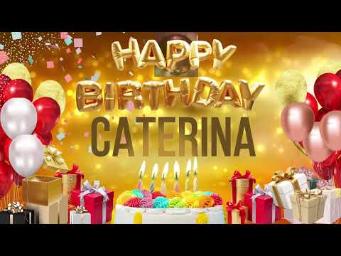 Caterina - Happy Birthday Caterina