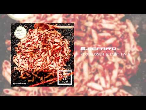 Currillo le Fou (MACARRONES)-[#06 REFRITO]-(Prod. Losen/Lost Twin)