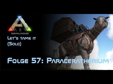 ARK: Survival Evolved - Let's tame it (Solo) #57 Paraceratherium