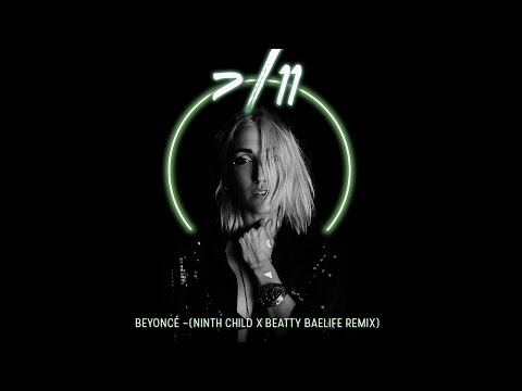 Beyoncé - 7/11 (NINTH CHILD X Beatty BAELIFE Remix) - Music Video