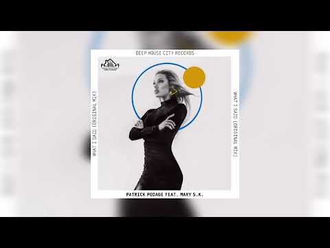 Patrick Podage Feat. Mary S.K. - What I Said (Original Mix)  #deephouse #patrick_podage #marys.k.