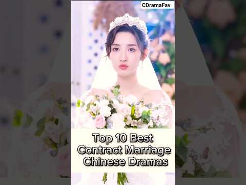 Top 10 Best Contract marriage chinese dramas 💖💍🌹😍 