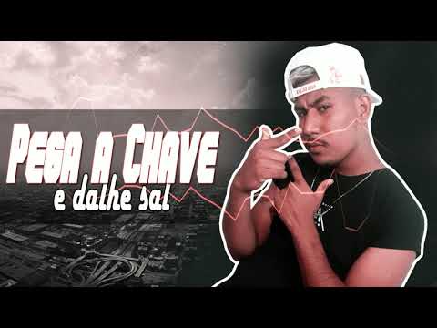 PAULINHO DA ADIDAS MC BIEL E 3AG - PEGA A CHAVE E DALHE SAL ( SASÁ MORAL )