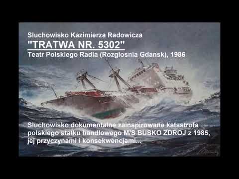 M/S BUSKO ZDROJ (Sluchowisko "Tratwa Nr. 5302") - Teatr Polskiego Radia, 1986