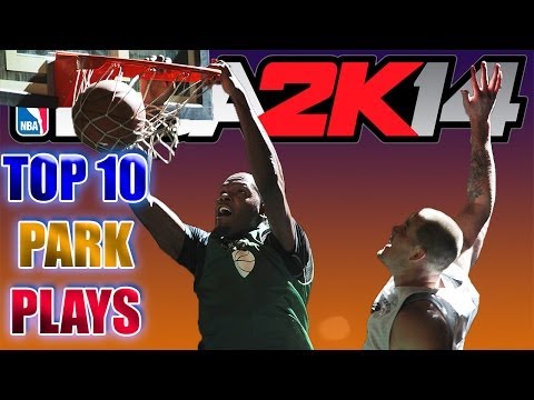 NBA 2K14 TOP 10 PARK PLAYS of the WEEK #4