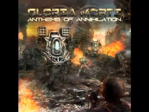 Gloria Morti - Infiltration [Antems Of Annihilation]