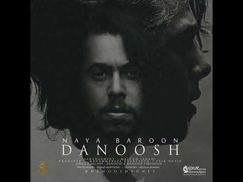 Danoosh - Naya Baroon (دانوش - نیا بارون)