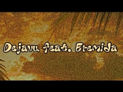 Eremida x Wadif - Dejavu (official audio)
