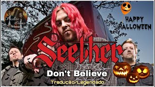 Seether - Don&#39;t Believe (Tradução/Legendado) Vocalistas Irônicos