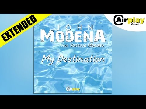 John Modena Ft. Vanessa Mandito - My Destination (Club Edit)
