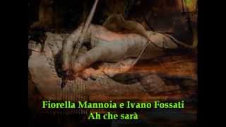 Fiorella Mannoia e Ivano Fossati-Ah che sarà