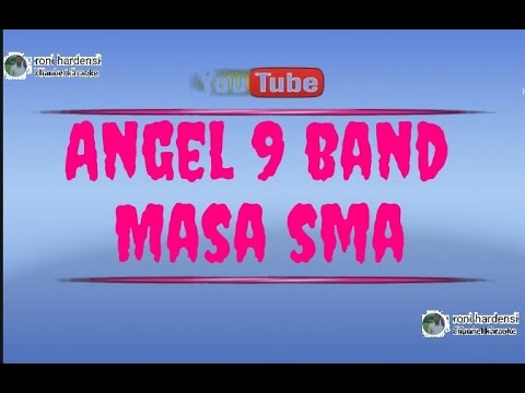 karaoke angel 9 band - masa sma
