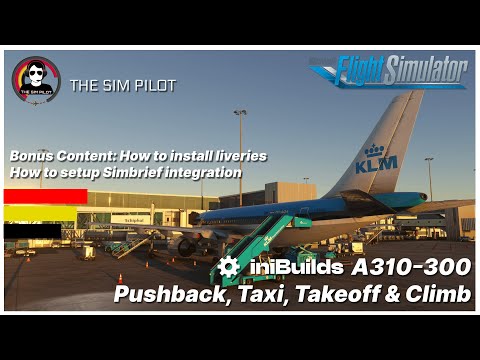 MSFS | Tutorial Part 2 | Inibuilds A310-300 | Pushback, Taxi, Takeoff & Climb