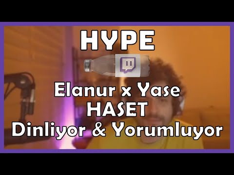 Hype - 'Elanur x Yase - HASET' Dinliyor ve Yorumluyor