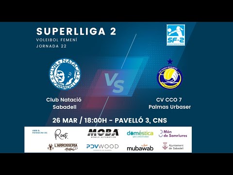 Partit vòlei Superlliga2 femenina C.N.Sabadell - CV CCO 7 Palmas Urbaser 26/03 18:00h