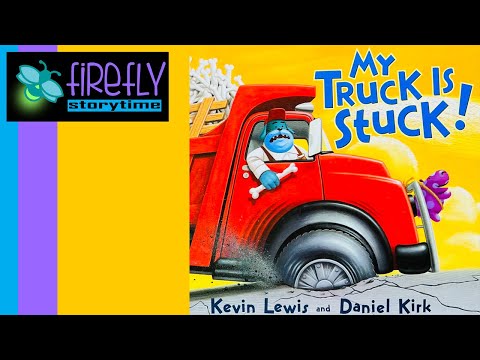 ✨ Kids Book Read Along - MY TRUCK IS STUCK - Firefly Storytime