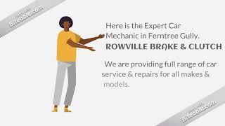 Reliable Car Mechanic in Ferntree Gully & near Suburbs