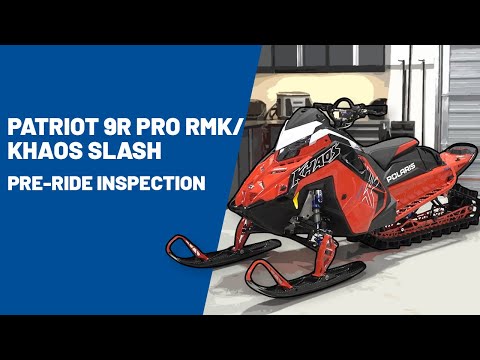 2023+ Patriot 9R Pro RMK/Khaos Slash Pre-Ride Inspection | Polaris Snowmobiles